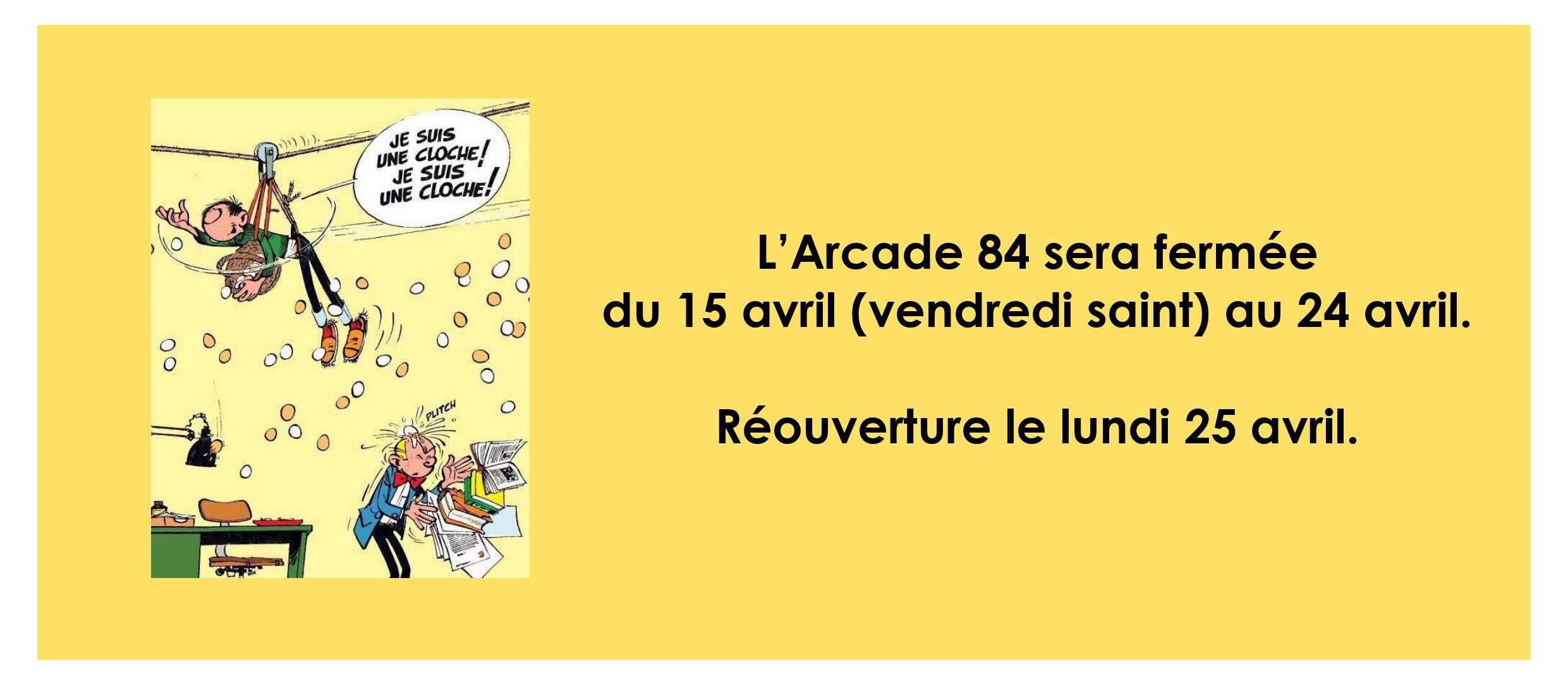 Fermeture vacances de Pâques